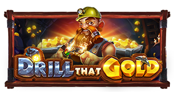 Drill That Gold